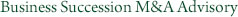 Succession M&A Advisory