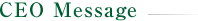CEO Message